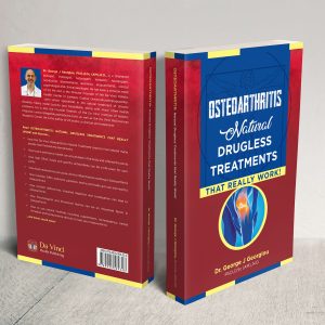 Osteoarthritis: Natural Drugless Treatments That Really Work!